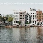 Mindset Amsterdam Lifestyle: A Blend of Culture and Wellness