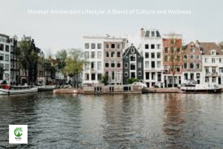 Mindset Amsterdam Lifestyle: A Blend of Culture and Wellness